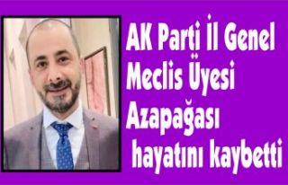 AK Parti İl Genel Meclis Üyesi Azapağası hayatını...