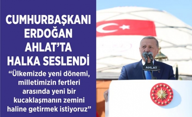 Cumhurbaşkanı Erdoğan, Ahlat'ta Halka Seslendi